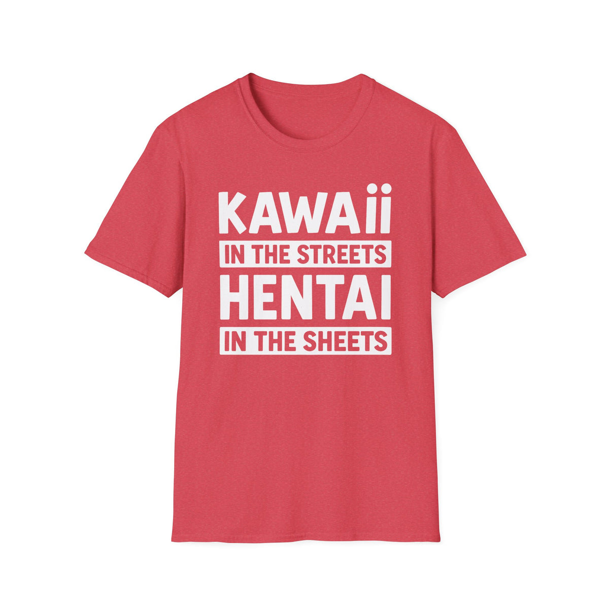 Kawaii In The Streets Hentai In The Sheets Graphic T-Shirt