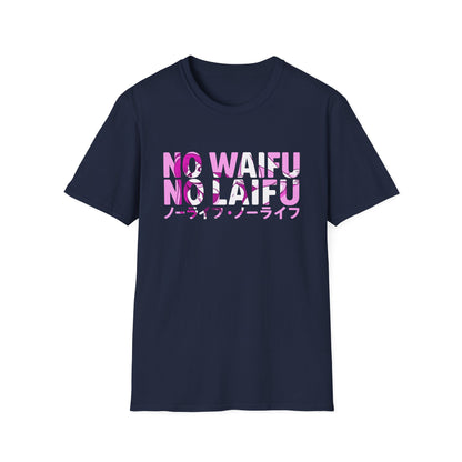 No Waifu No Laifu Anime Lover Japanese Otaku Pop T-Shirt