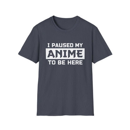 Paused My Anime - Introvert Anime Shirt