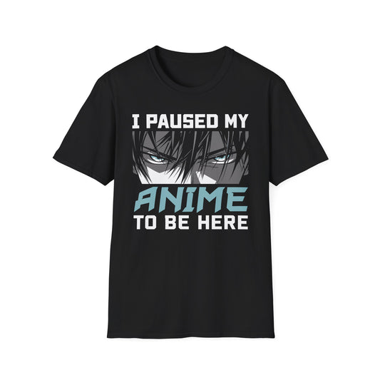 Paused My Anime - Introvert Anime Shirt