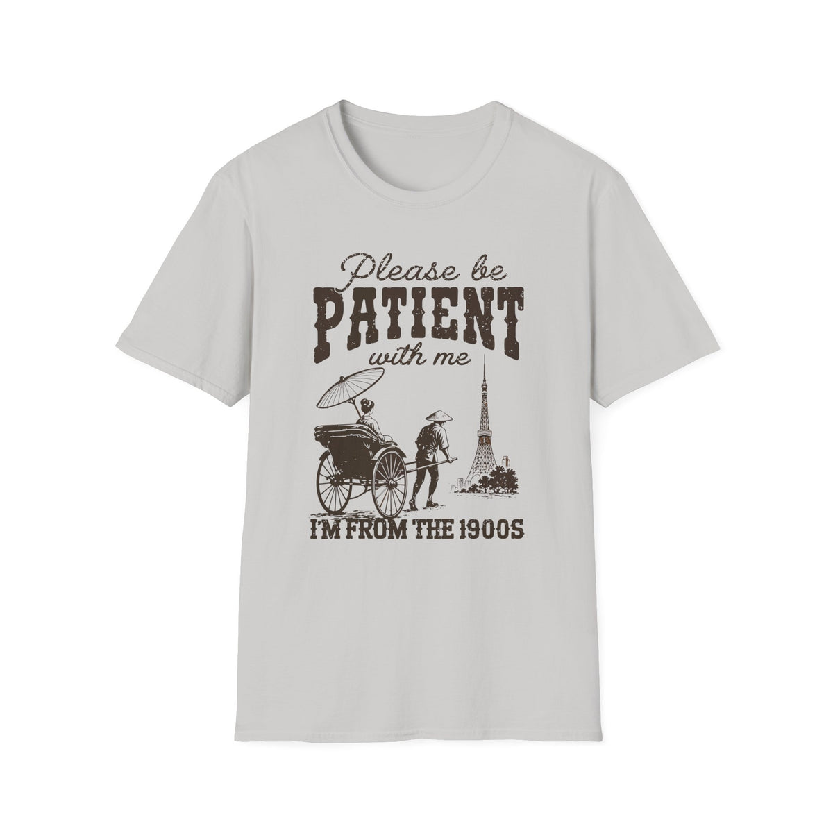 Be patient! Funny Pun Shirt