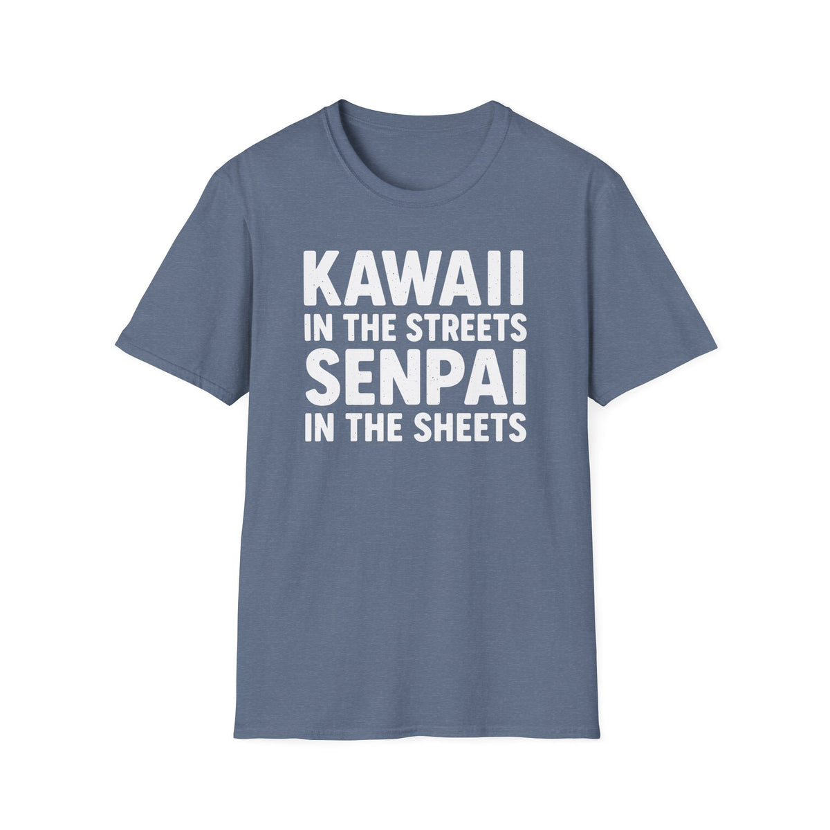 Kawaii In The Streets Senpai In The Sheets Design T-Shirt