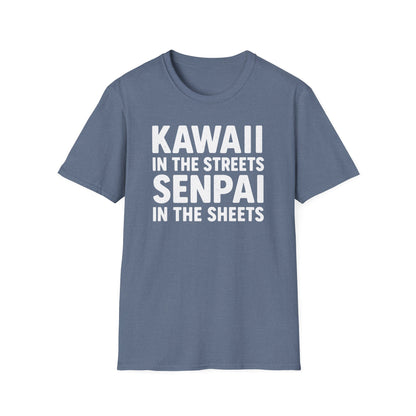Kawaii In The Streets Senpai In The Sheets Design T-Shirt