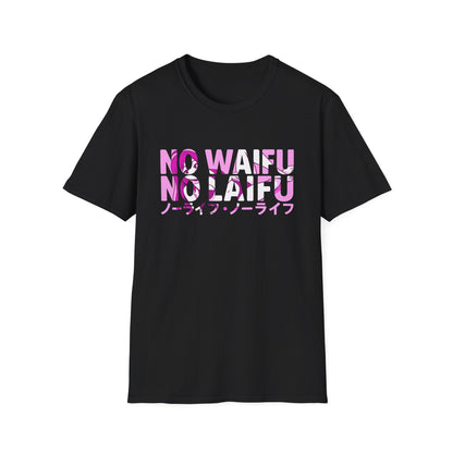 No Waifu No Laifu Anime Lover Japanese Otaku Pop T-Shirt
