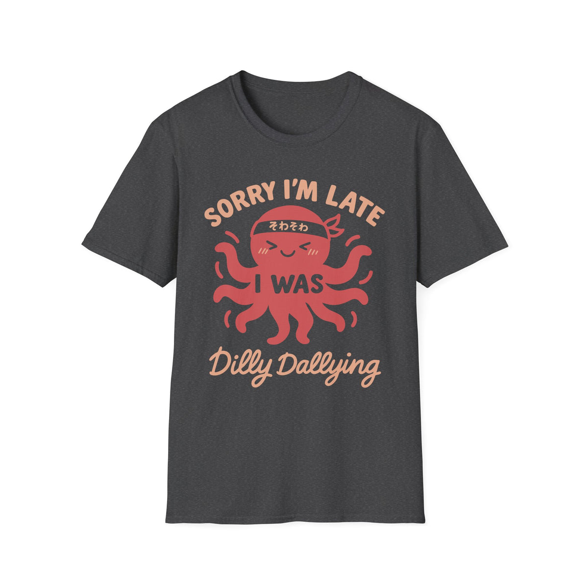 Dilly Dallying - Cute Octopus T-Shirt