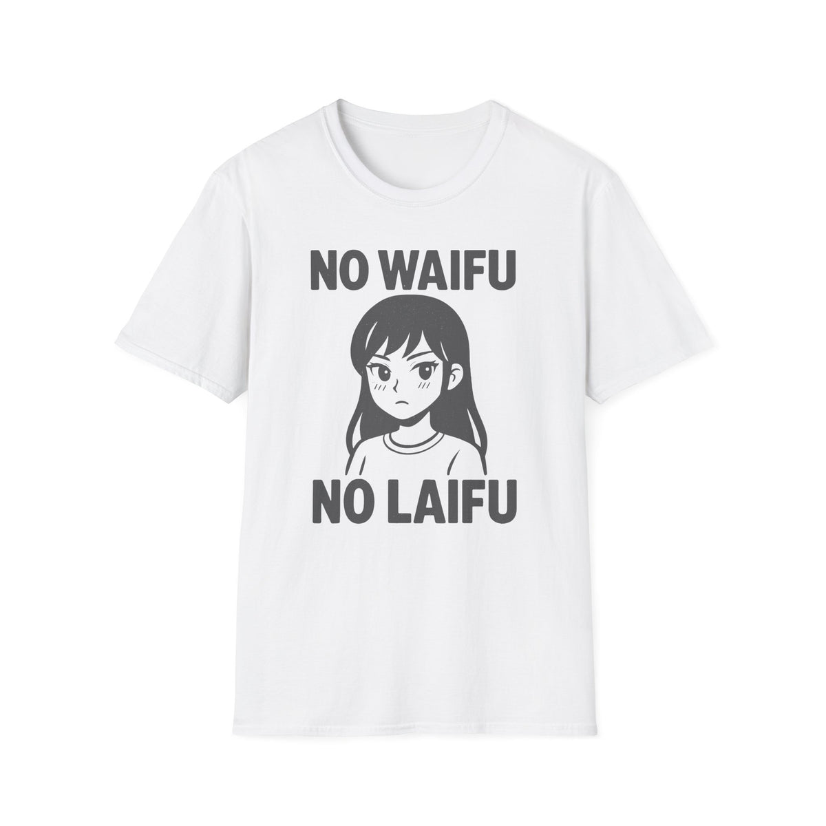 NO WAIFU NO LAIFU Anime Manga Japan Fan Otaku T-Shirt