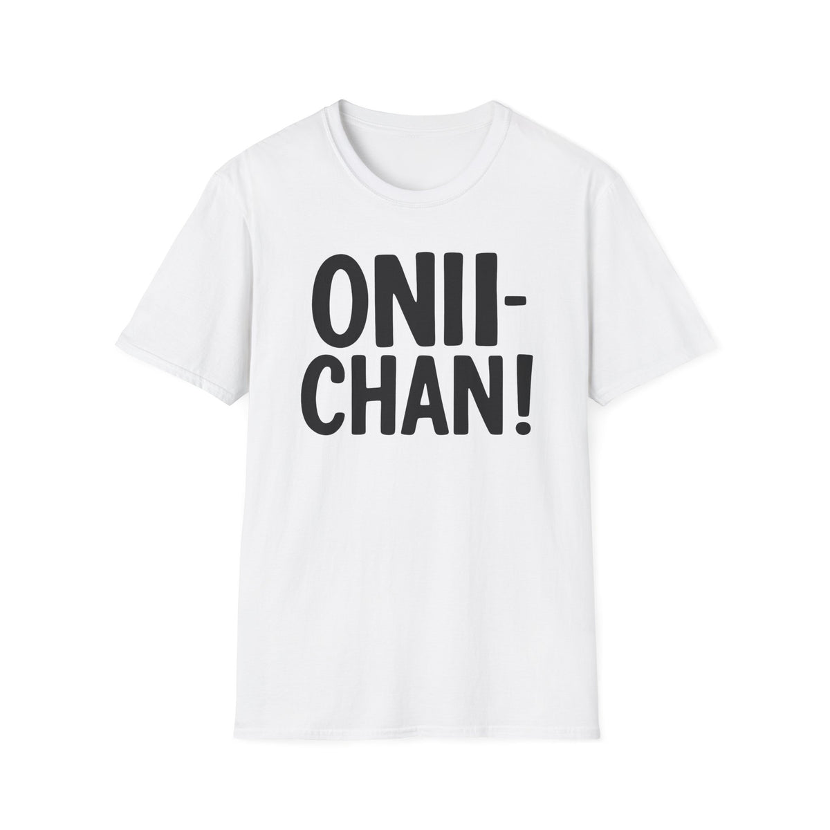 Onii Chan Text Illustration Anime Manga Funny Design T-Shirt
