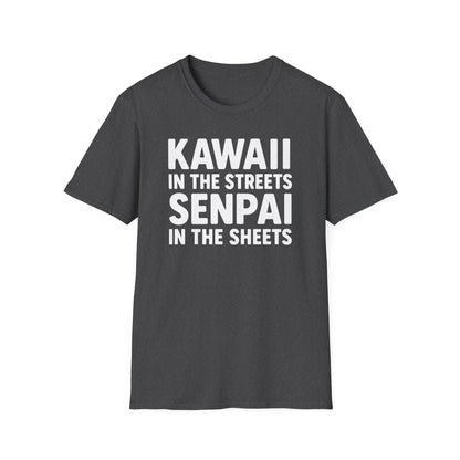 Kawaii In The Streets Senpai In The Sheets Design T-Shirt