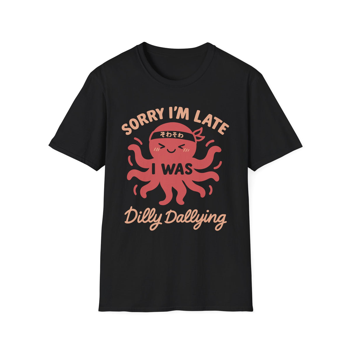 Dilly Dallying - Cute Octopus T-Shirt
