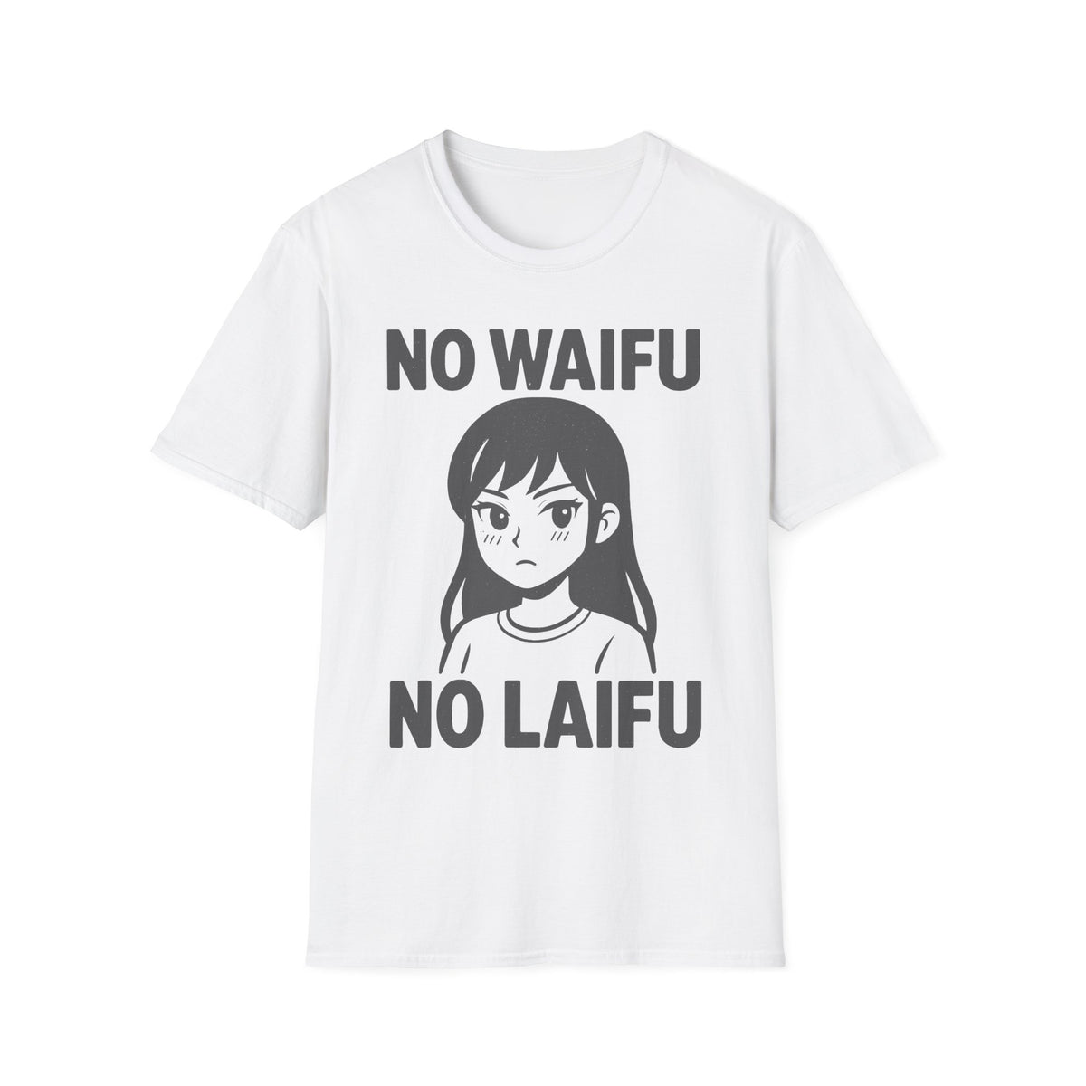 NO WAIFU NO LAIFU Anime T-Shirt