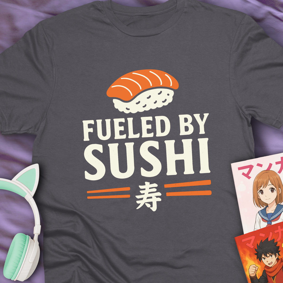 Fueled By Sushi - Japan Food Lover T-Shirt